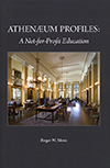 Athenaeum Profiles: A Not-for-Profit Education