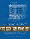 A Living Legacy: Architecture of A. W. Leh